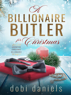 A Billionaire Butler for Christmas - ebook